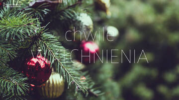 Chwile WYTCHNIENIA: Spotkanie na Nowy Rok